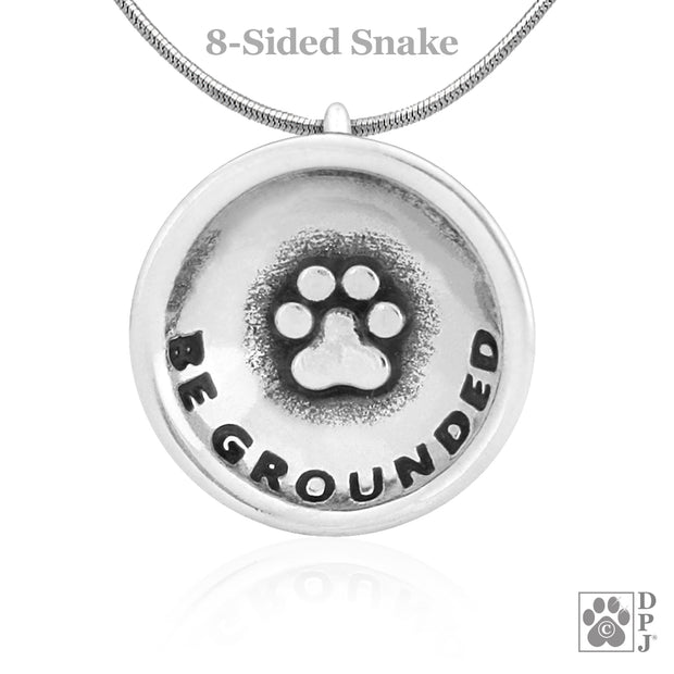 "Be Grounded" Sterling silver paw print necklace jewelry, "Be Grounded" gifts